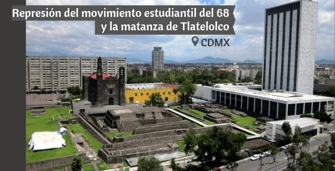 Represión del movimiento estudiantil del 68 y la matanza de Tlatelolco